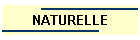 NATURELLE